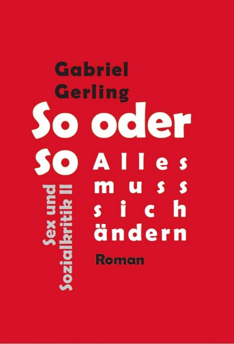 So oder so (Alles muss sich &auml;ndern) - Gabriel Gerling