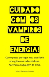 Cuidado com os vampiros de energia! - :wolfgang :ellenberger P