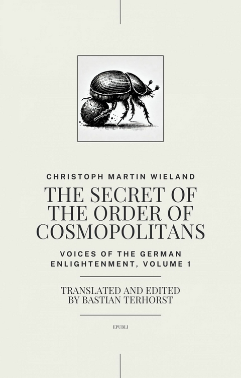 The Secret of the Order of Cosmopolitans - Christoph Martin Wieland