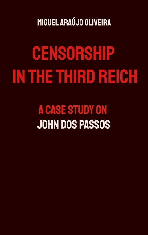 Censorship in the Third Reich - Miguel Ara&uacute;jo Oliveira