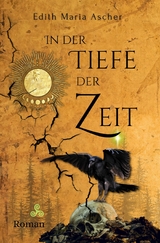 In der Tiefe der Zeit - Edith Maria Ascher