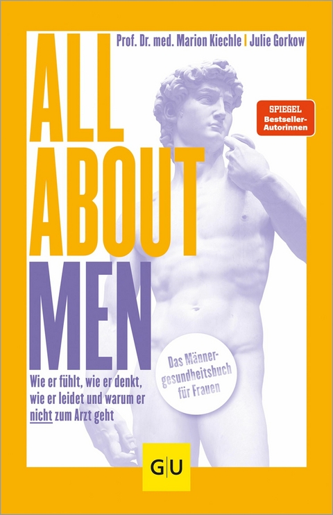 All About Men - Prof. Dr. med. Marion Kiechle, Julie Gorkow