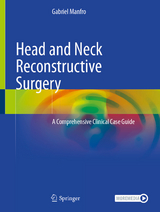 Head and Neck Reconstructive Surgery -  Gabriel Manfro