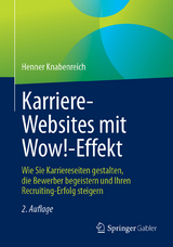 Karriere‐Websites mit Wow!‐Effekt -  Henner Knabenreich
