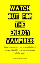 Watch out for the energy vampires! - :wolfgang :ellenberger EN