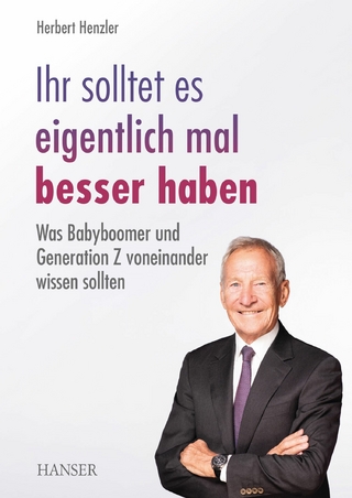 Ihr solltet es eigentlich mal besser haben