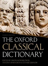 The Oxford Classical Dictionary - Hornblower, Simon; Spawforth, Antony; Eidinow, Esther