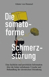 Die somatoforme Schmerzst&ouml;rung - G&uuml;nter von Hummel