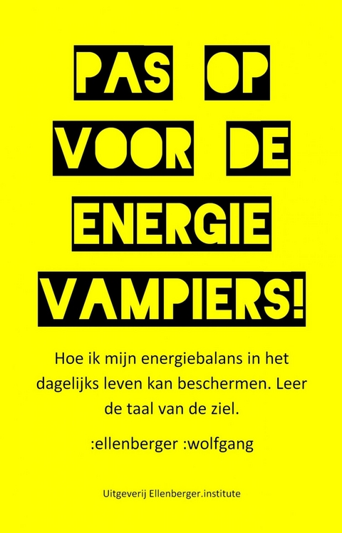 Pas op voor de energievampiers! - :wolfgang :ellenberger NL