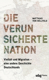 Die verunsicherte Nation - Matthias Hellfeld