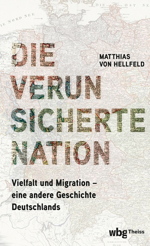Die verunsicherte Nation - Matthias Hellfeld