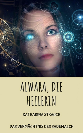 Alwara, die Heilerin