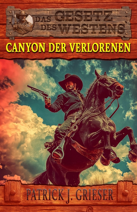 Canyon der Verlorenen - Patrick J. Grieser