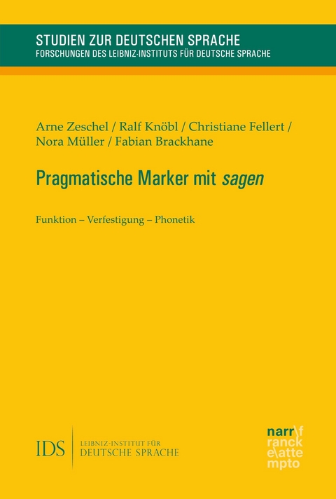 Pragmatische Marker mit sagen -  Arne Zeschel,  Ralf Kn&ouml;bl,  Christiane Fellert,  Nora M&uuml;ller,  Fabian Brackhane
