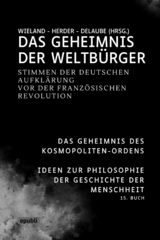 Das Geheimnis der Weltbürger - Christoph Martin Wieland, Johann Gottfried Herder