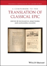 A Companion to the Translation of Classical Epic - Richard H. Armstrong, Alexandra Lianeri