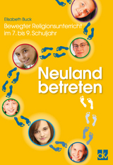 Neuland betreten - Elisabeth Buck