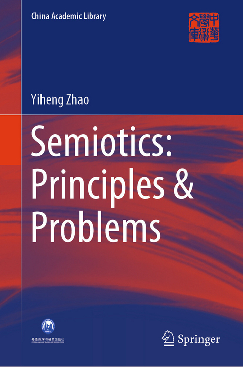 Semiotics: Principles & Problems - Yiheng Zhao