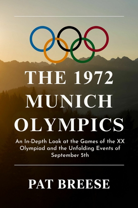 The 1972 Munich Olympics -  Pat Breese