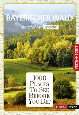 1000 Places To See Before You Die - Bayerischer Wald