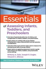 Essentials of Assessing Infants, Toddlers, and Preschoolers - Brittany A. Dale, Joseph R. Engler, Vincent C. Alfonso