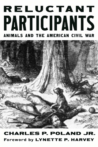 Reluctant Participants: Animals and the American Civil War