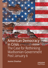 American Democracy in Crisis -  Jeanne Sheehan