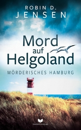 Mord auf Helgoland - Robin D. Jensen