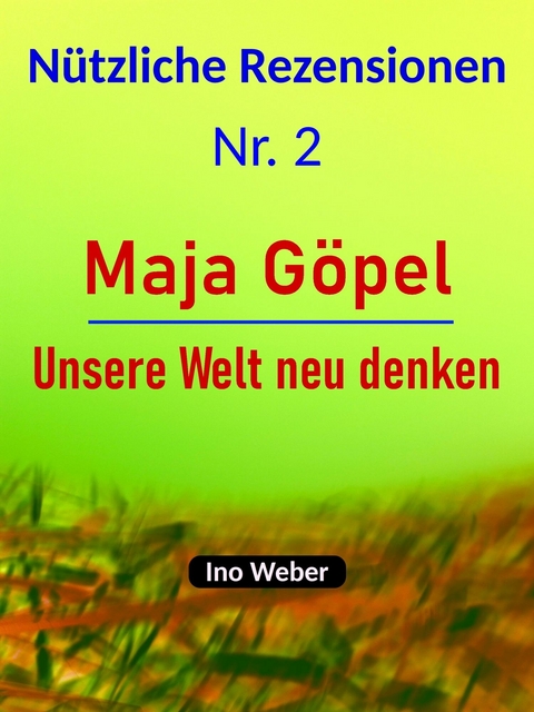 N&uuml;tzliche Rezensionen - Nr. 2 - Ino Weber
