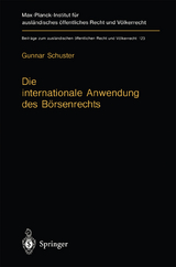 Die internationale Anwendung des B&ouml;rsenrechts - Gunnar Schuster