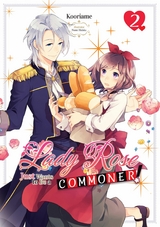 Lady Rose Just Wants to Be a Commoner (Light Novel): Volume 2 -  Kooriame