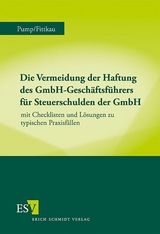 Die Vermeidung der Haftung des GmbH-Gesch&auml;ftsf&uuml;hrers f&uuml;r Steuerschulden der GmbH - Hermann Pump, Herbert Fittkau