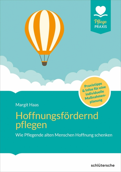 Hoffnungsf&ouml;rdernd pflegen - Margit Haas