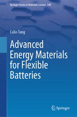 Advanced Energy Materials for Flexible Batteries -  Colin Tong