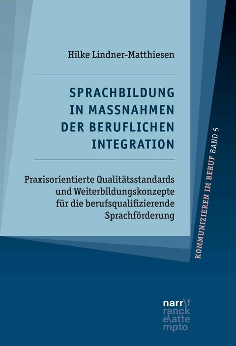Sprachbildung in Maßnahmen der beruflichen Integration -  Hilke Lindner-Matthiesen