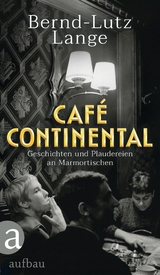 Caf&eacute; Continental - Bernd-Lutz Lange