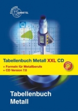 Tabellenbuch Metall XXL - Ulrich Fischer, Roland Gomeringer, Max Heinzler, Roland Kilgus, Friedrich N&auml;her, Stefan Oesterle, Heinz Paetzold, Andreas Stephan