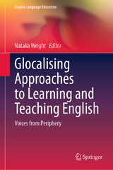 Glocalising Approaches to Learning and Teaching English - 