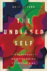 The Unbiased Self -  Erin Devers