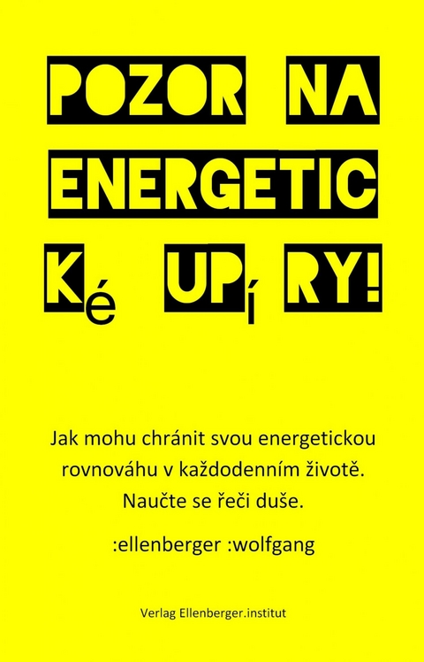 Pozor na energetick&eacute; up&iacute;ry! - :wolfgang :ellenberger CZ
