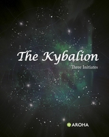 The Kybalion -  Three Initiates
