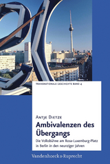 Ambivalenzen des &Uuml;bergangs -  Antje Dietze