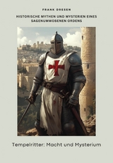 Tempelritter: Macht und Mysterium - Frank Dresen