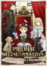 Imperial Reincarnation: I Came, I Saw, I Survived Volume 1 -  Masekinokatasa