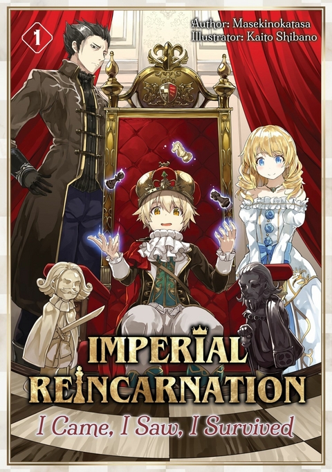 Imperial Reincarnation: I Came, I Saw, I Survived Volume 1 -  Masekinokatasa
