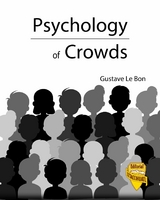 Psychology of Crowds -  Gustave le Bon