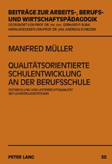 Qualit&auml;tsorientierte Schulentwicklung an der Berufsschule - Manfred M&uuml;ller
