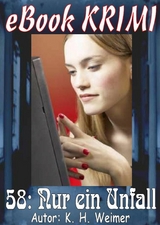 Krimi 058: Nur ein Unfall -  K.-H. Weimer