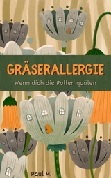 Gr&auml;serallergie - Paul M.