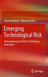 Emerging Technological Risk - Stuart Anderson, Massimo Felici